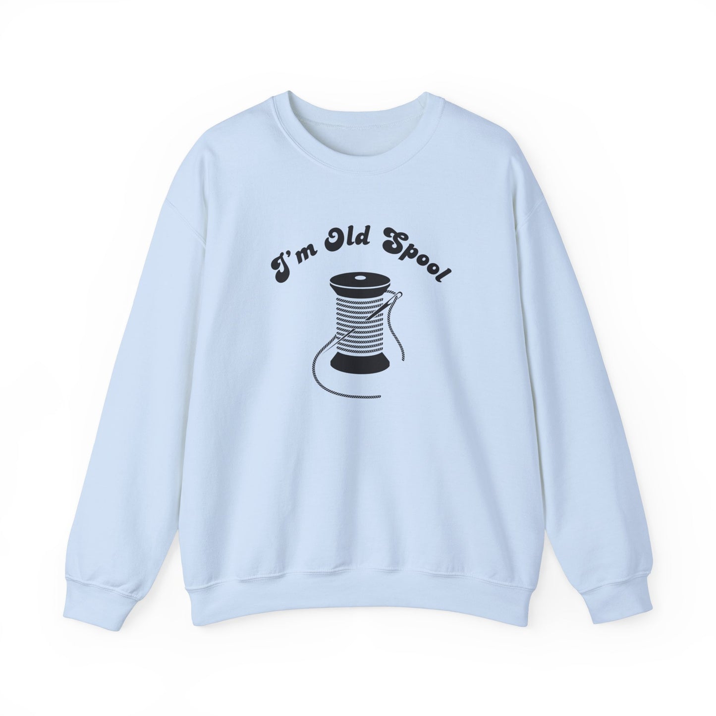 Sewing Sweatshirt: I'm Old Spool