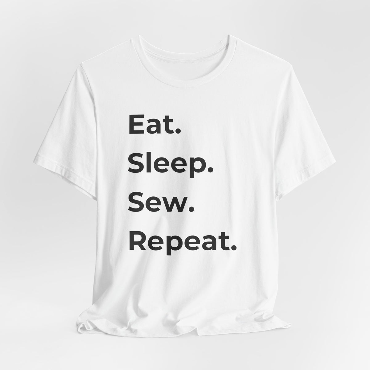 Eat Sleep Sew Repeat T-Shirt – Funny Sewing Lover Shirt