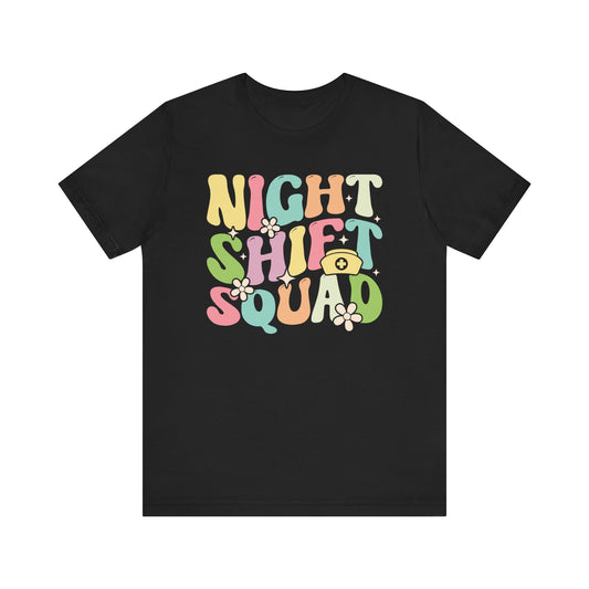 Night Shift Squad T-Shirt