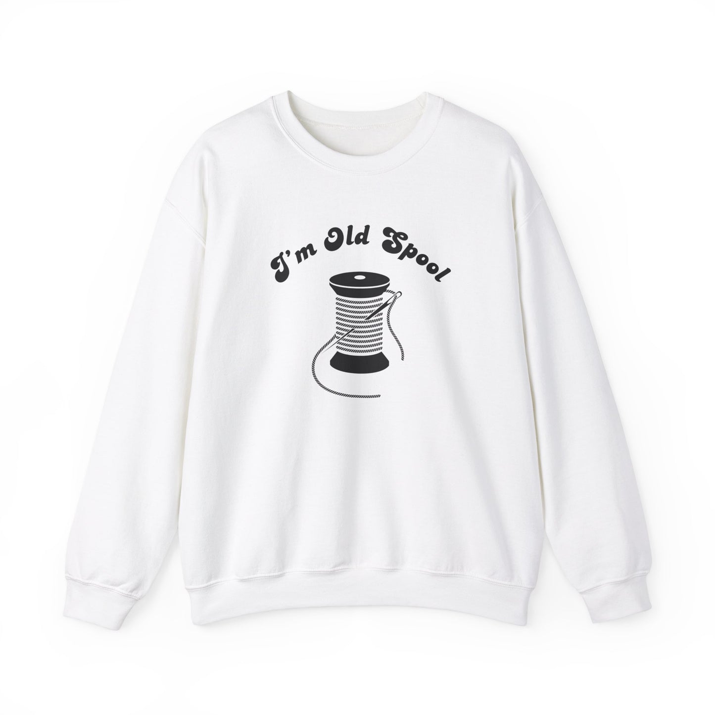 Sewing Sweatshirt: I'm Old Spool