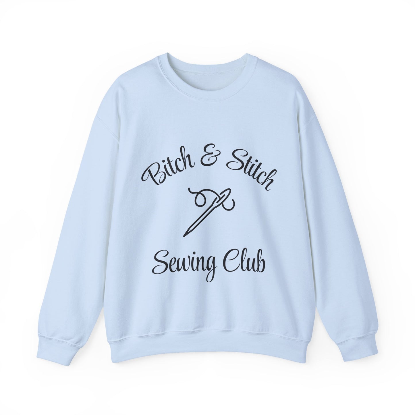 Bitch & Stitch Sewing Club Sweatshirt – Funny Sewing Pullover with Sewing Tools