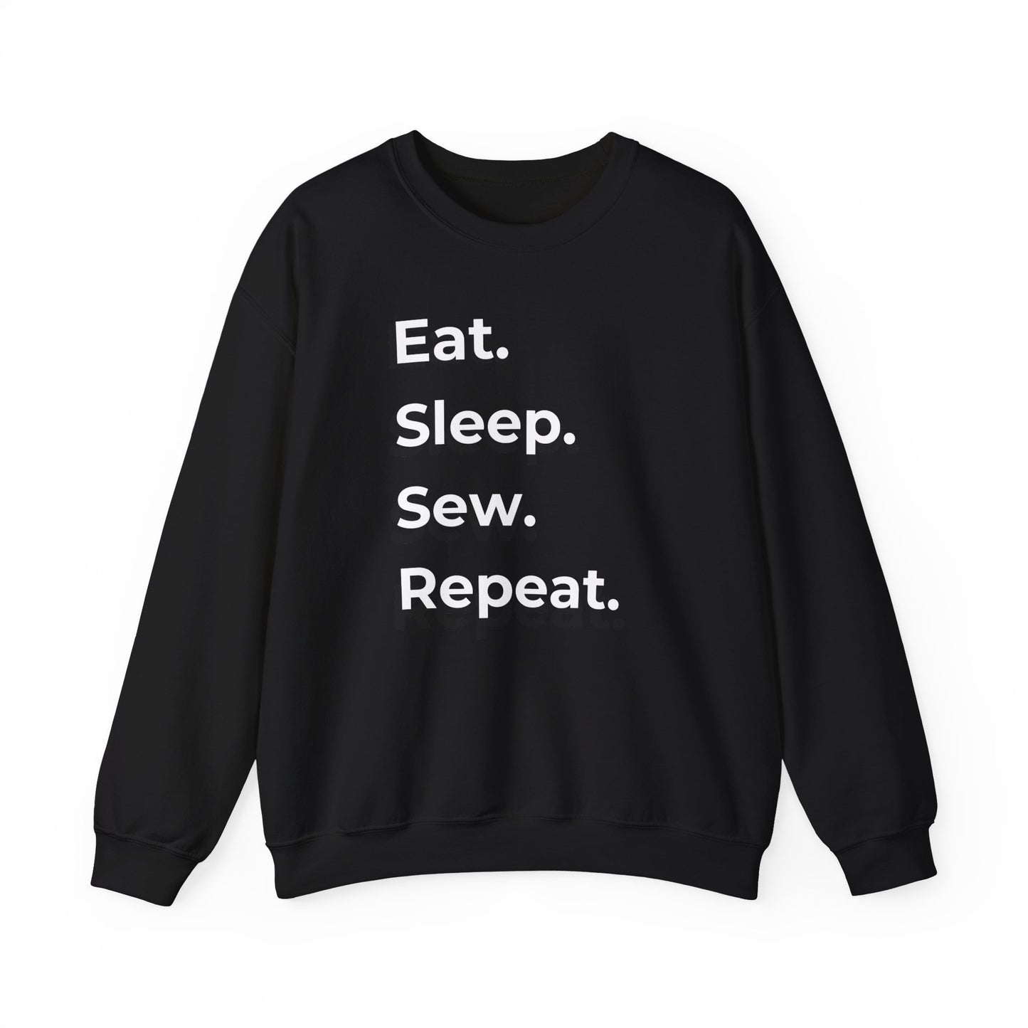 Sewing Sweatshirt: Eat. Sleep. Sew. Repeat.