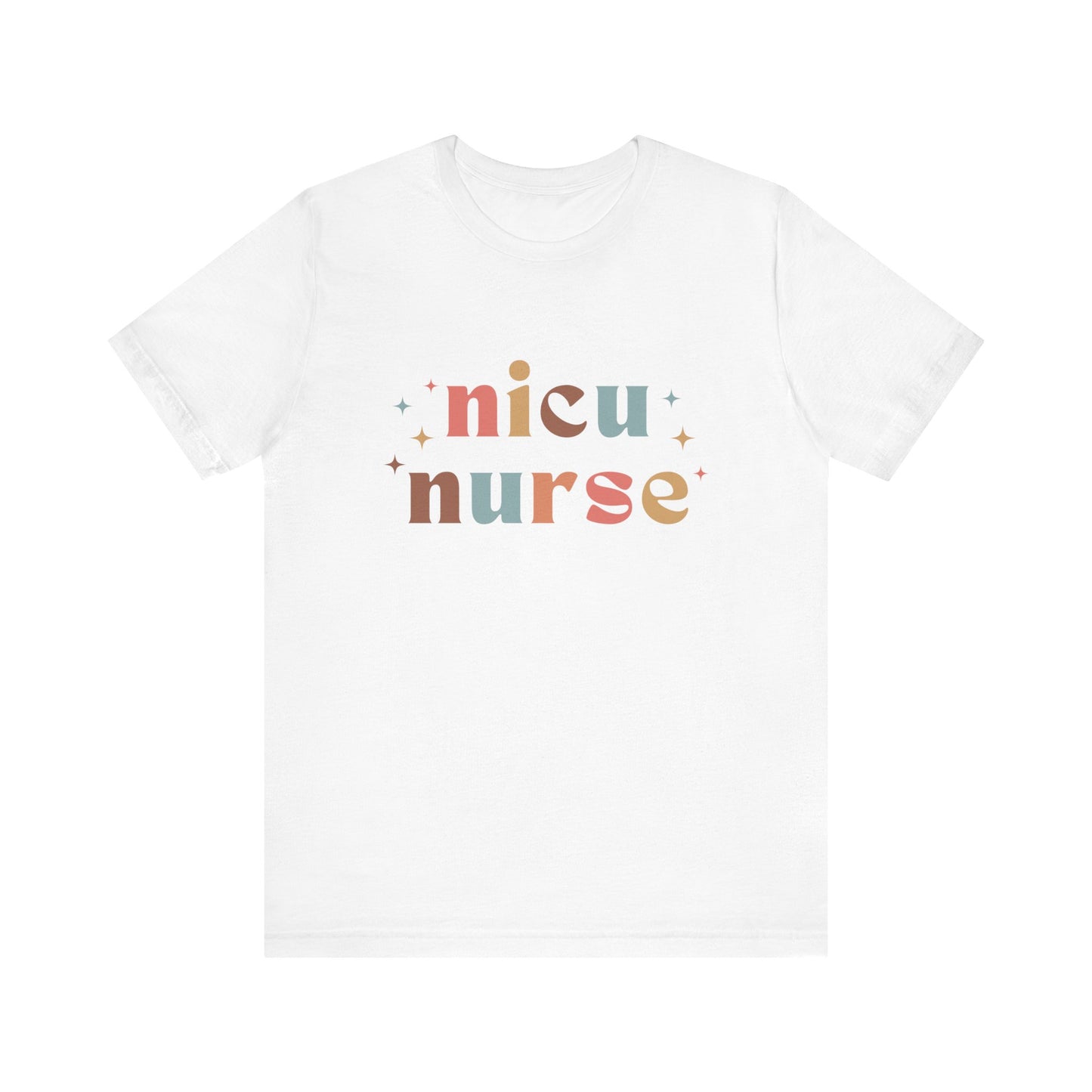 Nicu Nurse T-shirt with Colorful Lettering