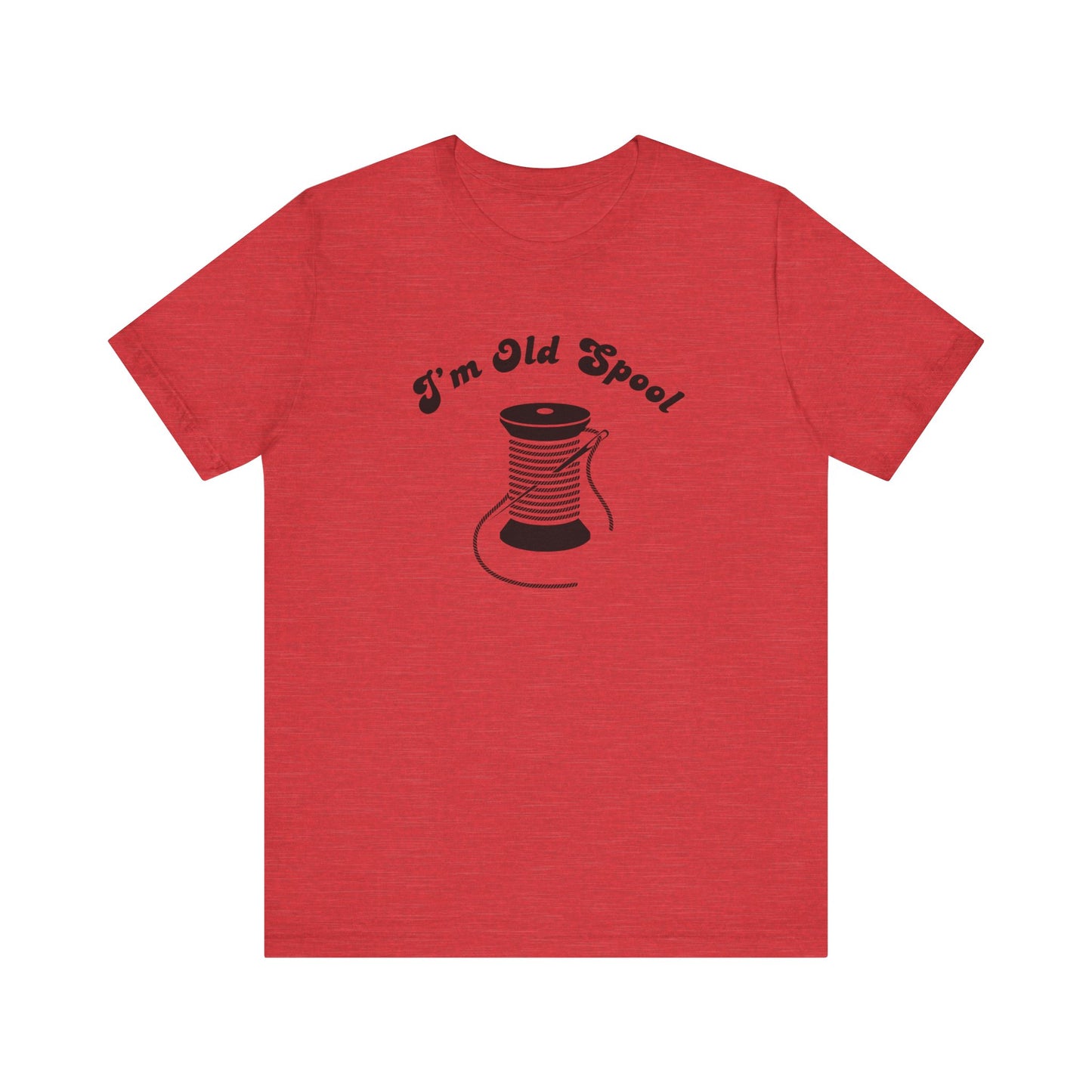 Sewing T-Shirt: I'm Old Spool