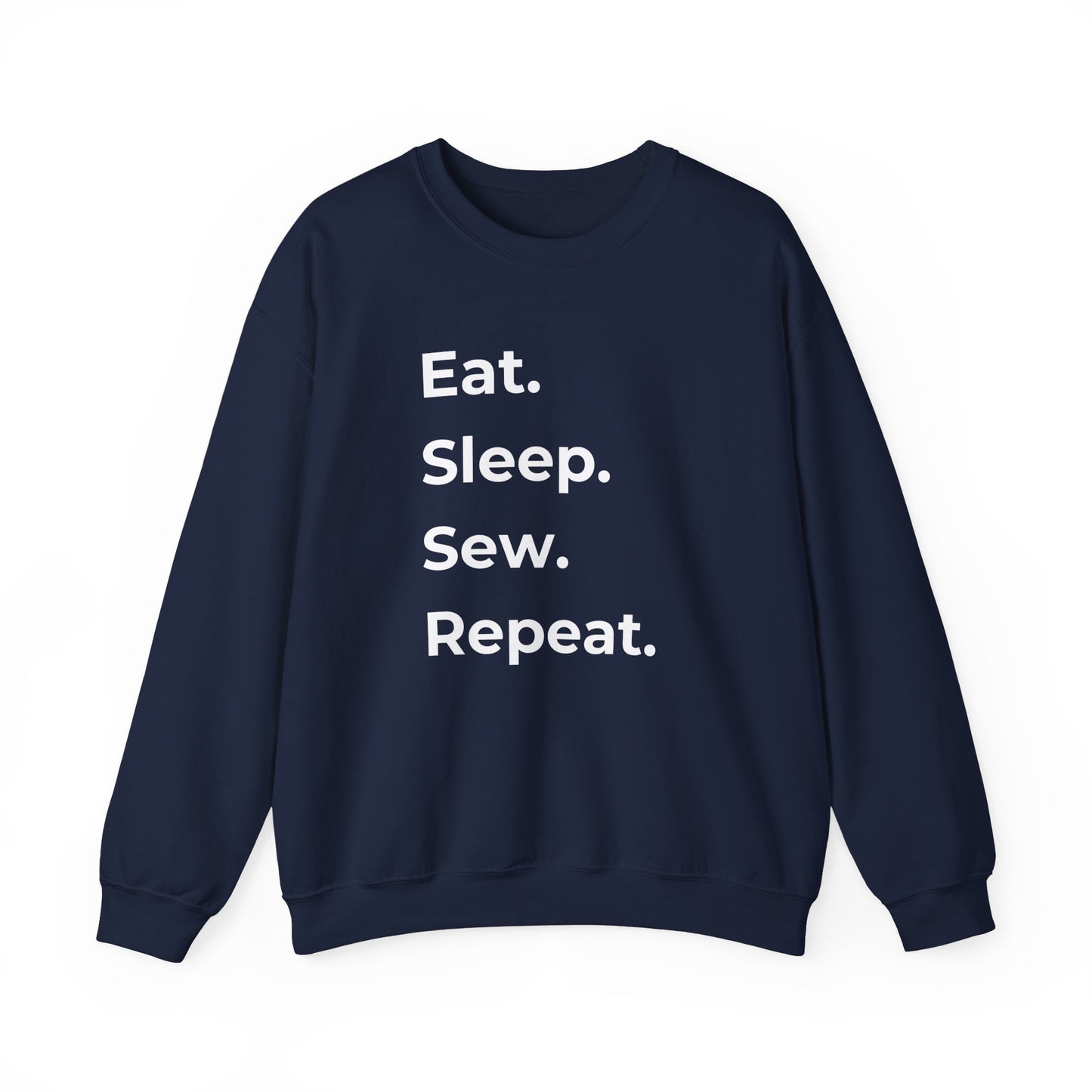 Sewing Sweatshirt: Eat. Sleep. Sew. Repeat.