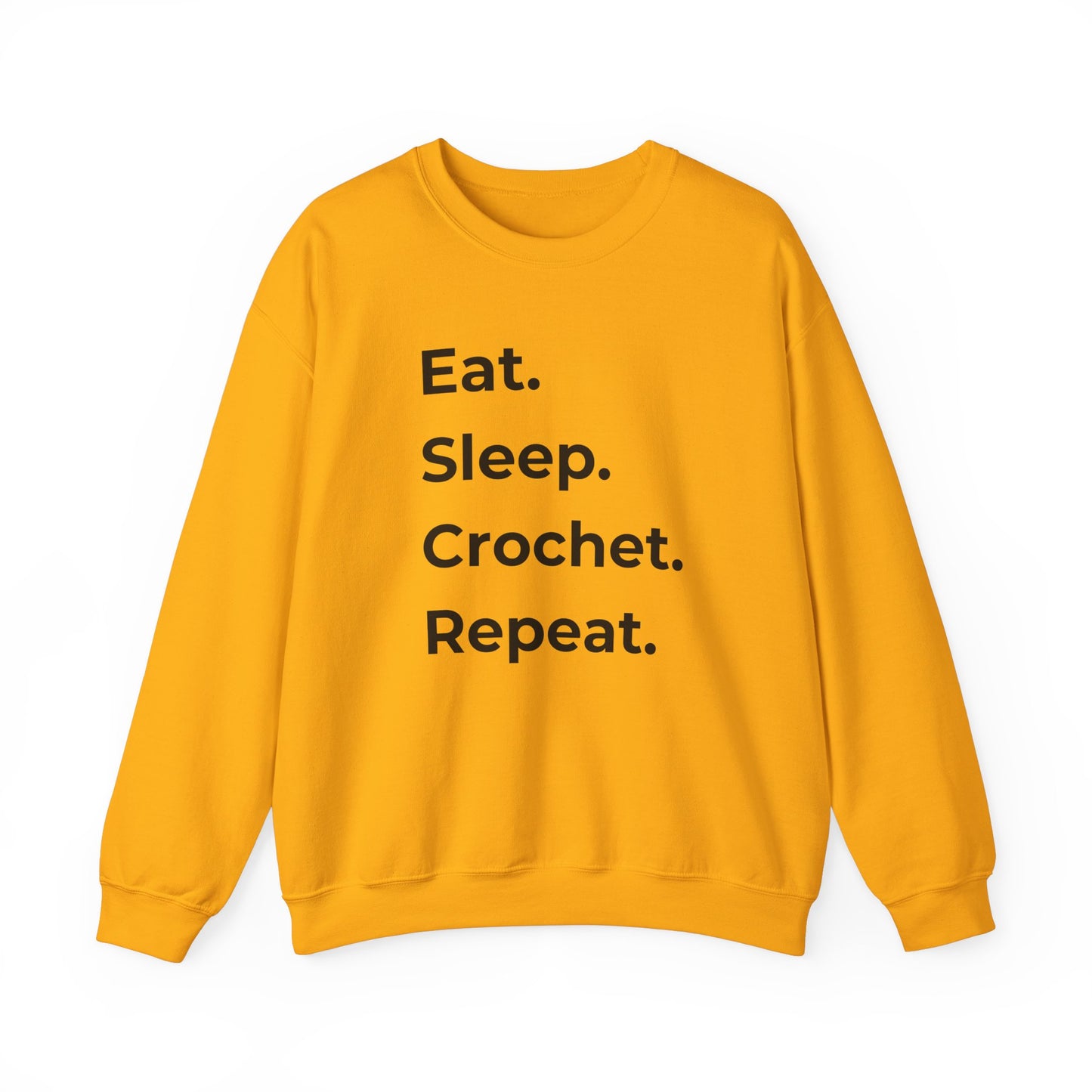 Crochet Sweatshirt: Eat Sleep Crochet Repeat