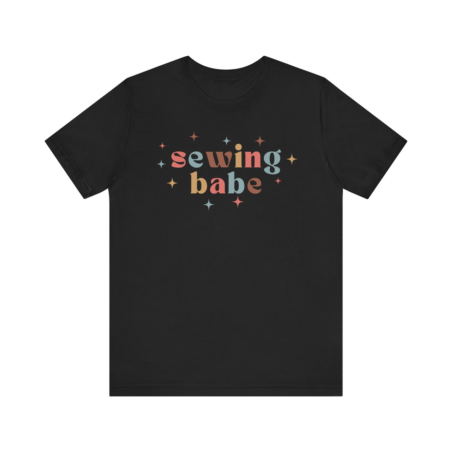 Sewing Babe T-Shirt – Colorful Sewing Shirt with Stars