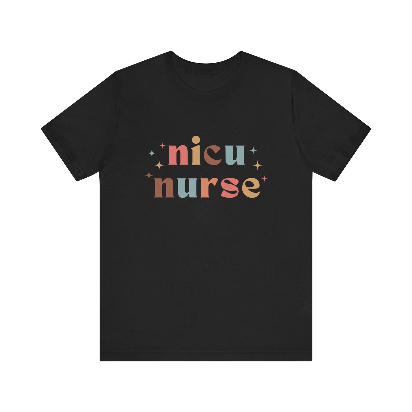 Nicu Nurse T-shirt with Colorful Lettering