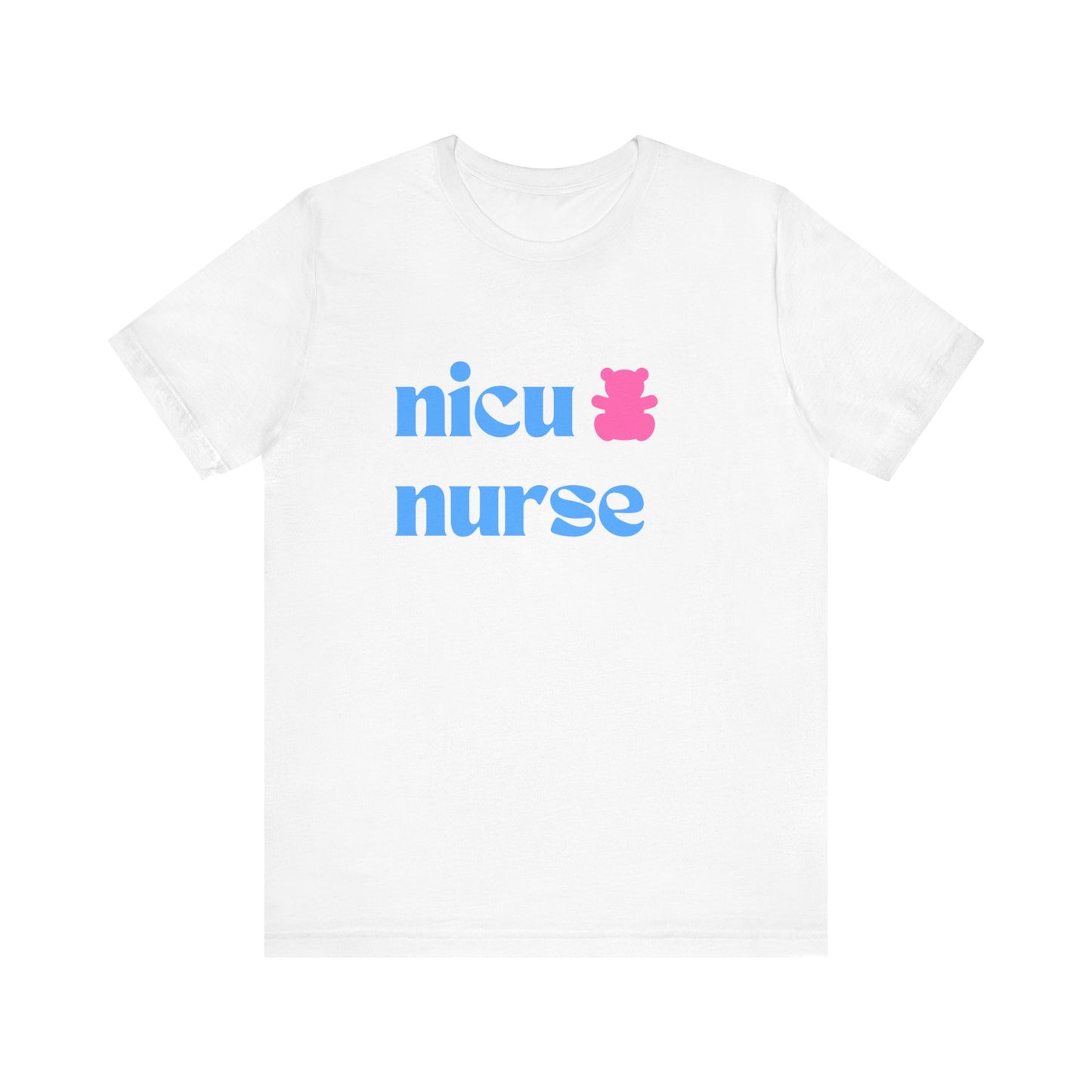 NICU Nurse T Shirt with Teddy Bear