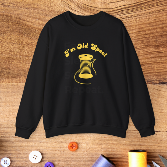 I’m Old Spool Sweatshirt – Funny Sewing Pun Pullover with Spool Graphic