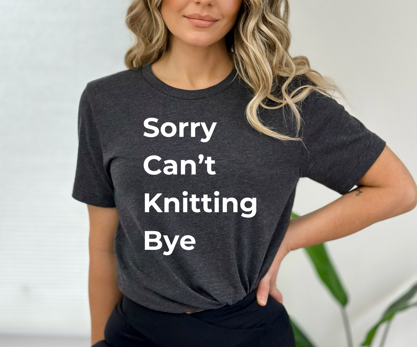 Knitting: Sorry Can't Knitting Bye T-Shirt