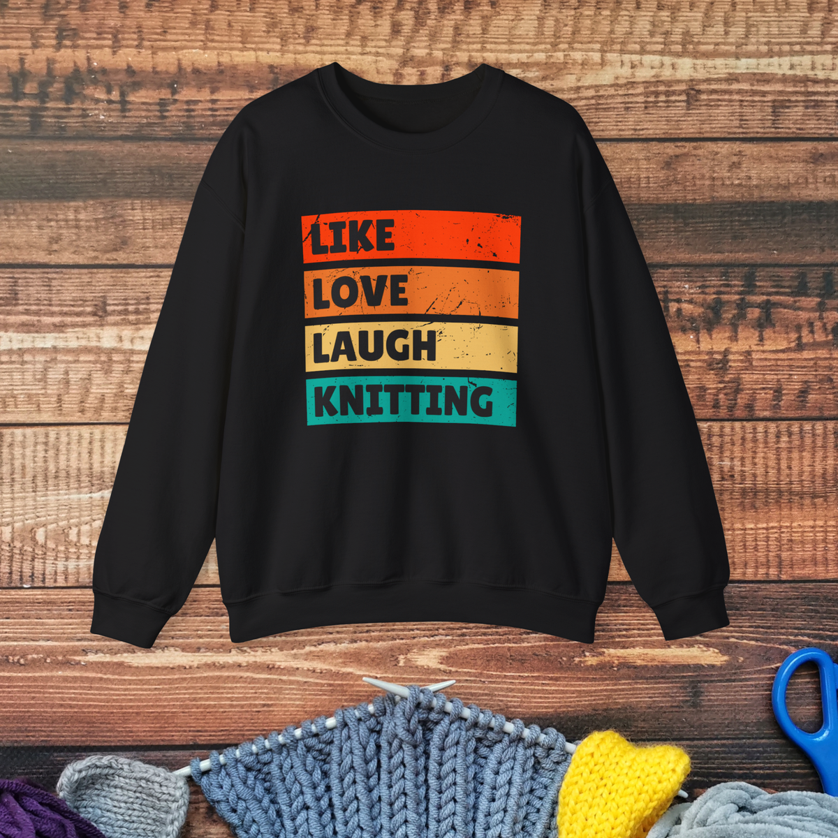 Like Love Laugh Knitting Sweatshirt – Cozy Knit Lover Pullover