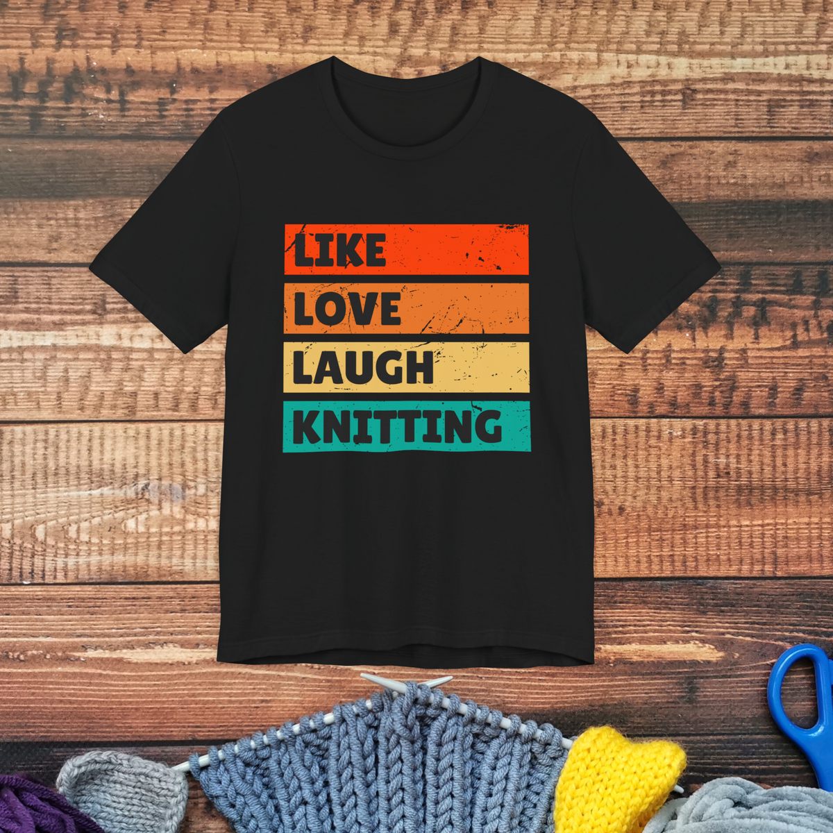Like Love Laugh Knitting T-Shirt – Knitting Shirt for Yarn Lovers