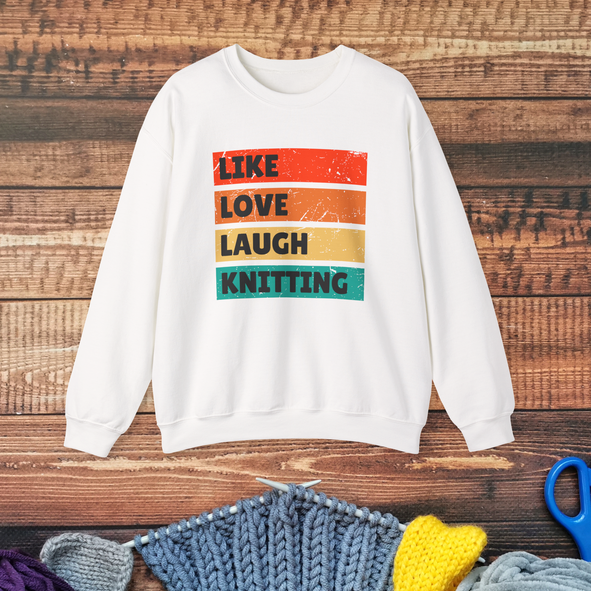 Like Love Laugh Knitting Sweatshirt – Cozy Knit Lover Pullover